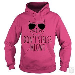 Graphic for Don't Stress Meowt Hoodie