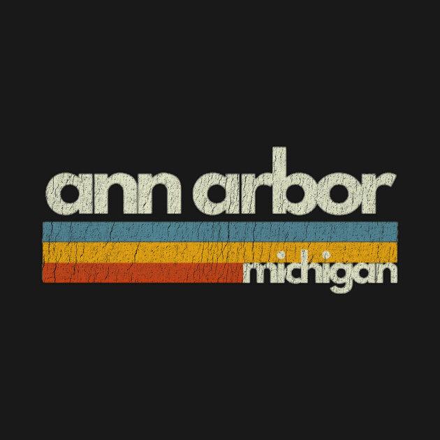 TeePublic: Ann Arbor Michigan