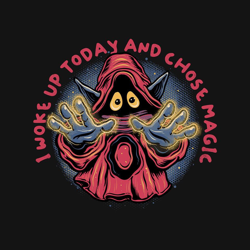 TeeFury: I Woke Up Today And Chose Magic