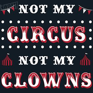 Graphic for Not My Clowns