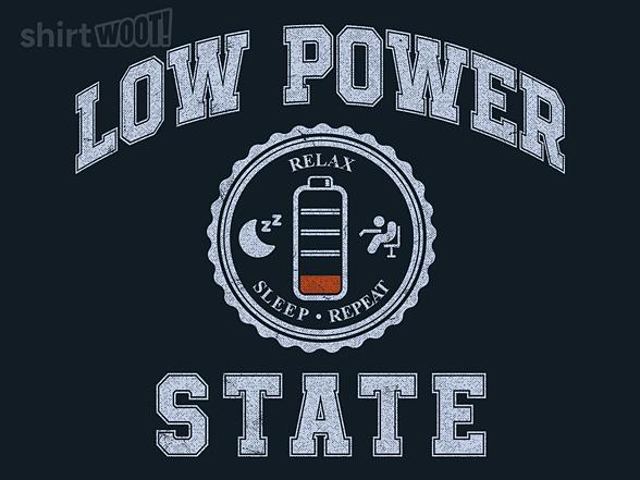 Woot!: Low Power State