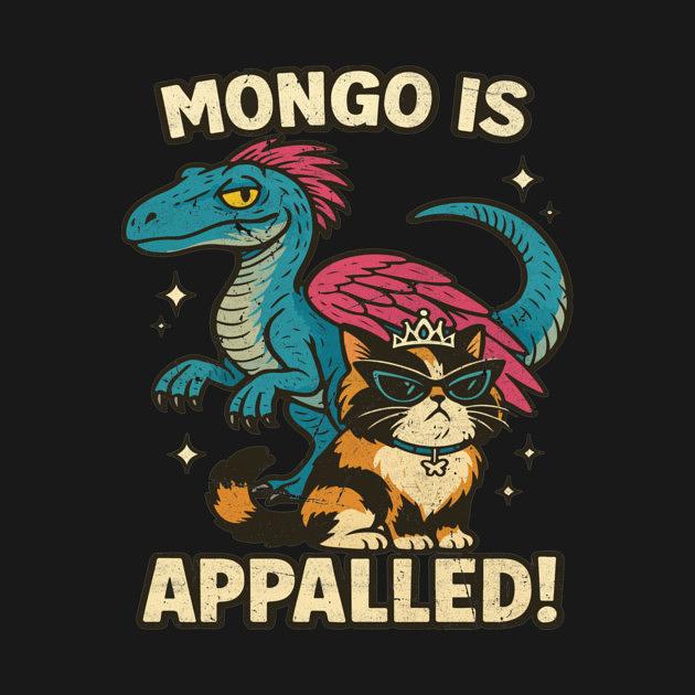 TeePublic: Mongo is Appalled! Dungeon Crawler Carl