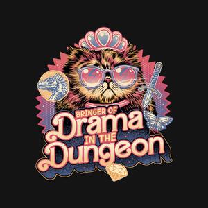 Graphic for Drama In The Dungeon