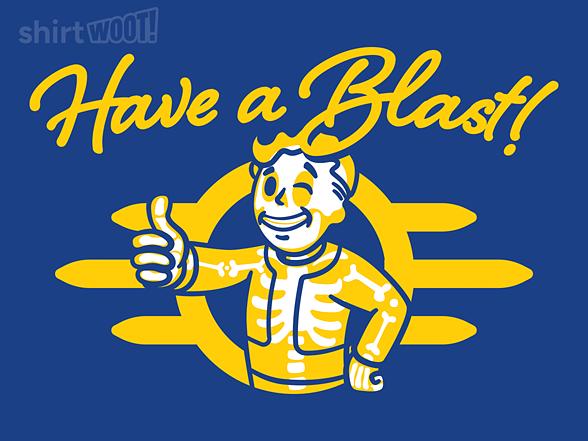 Woot!: Have a Blast!